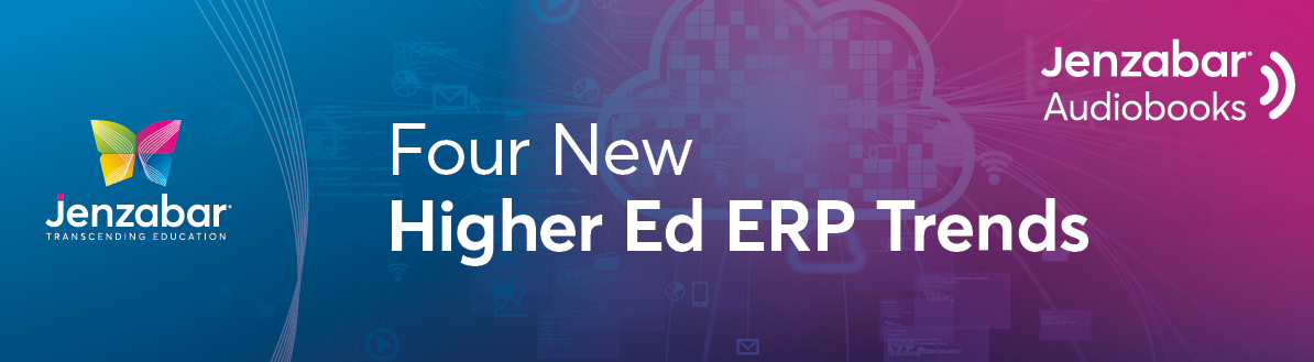 Four New Higher Ed ERP Trends