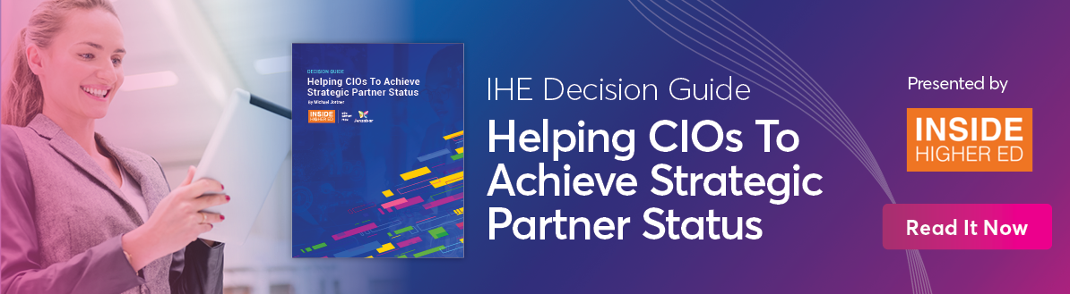 Inside Higher Ed: Decision Guide Helping CIOs To Achieve Strategic Partner Status 